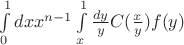 $\int\limits_{0}^{1}dxx^{n-1} \int\limits_{x}^{1}\frac {dy} y C(\frac x y) f(y)$