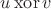 $u \mathop{\mathrm{xor}} v$