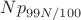 $N p_{99N/100}$