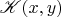 $\mathscr K (x,y)$