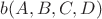 $b(A,B,C,D)$
