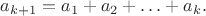 $a_{k+1}=a_1+a_2+\ldots+a_k.$