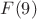 $F(9)$
