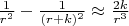 $\frac{1}{r^2} - \frac{1}{(r+k)^2} \approx \frac{2 k}{r^3}$