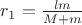 $ r_1 = \frac {lm} {M+m}$