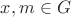 $x,m \in G$