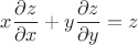$x\dfrac{\partial z}{\partial x}+y\dfrac{\partial z}{\partial y}=z$