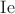 $\operatorname{Ie}$