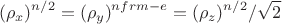 $$(\rho_x)^{n/2} = (\rho_y)^{n\2} =  (\rho_z)^{n/2} / \sqrt2$$