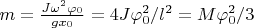$m=\frac{J\omega^2\varphi_0}{gx_0}=4J\varphi_0^2/l^2=M\varphi_0^2/3$