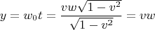$$y=w_0t=\frac{vw\sqrt{1-v^2}}{\sqrt{1-v^2}}=vw$$
