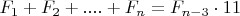 $F_1+F_2+ .... +F_n=F_{n-3} \cdot 11$
