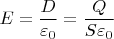 $E=\dfrac{D}{\varepsilon_0}=\dfrac{Q}{{S}{\varepsilon_0}}$