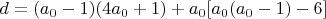 $d=(a_0-1)(4a_0+1)+a_0[a_0(a_0-1)-6]$