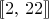 $[\hspace*{-,2em}[2,\,22]\hspace*{-,15em}]$