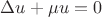 $\Delta u+\mu u=0$