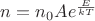 $n=n_0Ae^{\frac E{kT}}$
