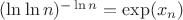 $(\ln \ln n)^{-\ln n} = \exp(x_n)$
