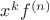 $x^k f^{(n)}$ $x^k f^{(n)}$