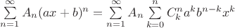 $\sum\limits_{n=1}^{\infty}A_n(ax+b)^n=\sum\limits_{n=1}^{\infty}A_n\sum\limits_{k=0}^{n}C_k^na^kb^{n-k}x^k$