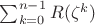 $\sum_{k=0}^{n-1} R(\zeta^k)$