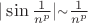 $|\sin \frac {1} {n^p}|  {\raise.17ex\hbox{$\scriptstyle\sim$}} \frac {1} {n^p}$