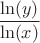 $\dfrac{\ln(y)}{\ln(x)}$