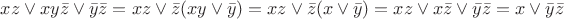 $\[xz \vee xy\bar z \vee \bar y\bar z = xz \vee \bar z(xy \vee \bar y) = xz \vee \bar z(x \vee \bar y) = xz \vee x\bar z \vee \bar y\bar z = x \vee \bar y\bar z\]$