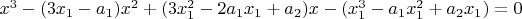 $x^3-(3x_1-a_1)x^2+(3x_1^2-2a_1x_1+a_2)x-(x_1^3-a_1x_1^2+a_2x_1)=0$