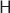$\mathsf{H}$