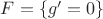 $F=\{g'=0\}$ $F=\{g'=0\}$