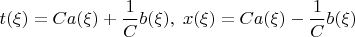 $t(\xi)=C a(\xi)+\dfrac{1}{C} b(\xi), \; x(\xi)=C a(\xi)-\dfrac{1}{C} b(\xi)$