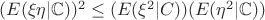 $(E(\xi\eta|\mathbb{C}))^2 \leq (E(\xi^2|\mathds{C}))(E(\eta^2|\mathbb{C}))$