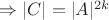 $\Rightarrow |C|=|A|^{2k}$