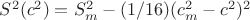 $S^2(c^2)=S_m^2-(1/16)(c_m^2-c^2)^2$