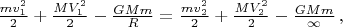 $\frac{mv_1^2}{2}+\frac{MV_1^2}{2} - \frac{GMm}{R} = \frac{mv_2^2}{2}+\frac{MV_2^2}{2} - \frac{GMm}{\infty} \, ,$