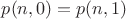 $p(n,0)=p(n,1)$