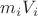 $m_iV_i$