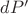 $dP^{\prime}$