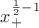 $x_{+}^{\frac{1}{2}-1}$