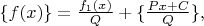 $\{f(x)\}=\frac{f_1(x)}{Q}+\{\frac{Px+C}{Q}\},$