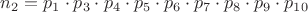 $n_2=p_1\cdot p_3\cdot p_4\cdot p_5\cdot p_6\cdot p_7\cdot p_8\cdot p_9\cdot p_{10}$