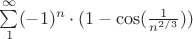 $\sum\limits_{1}^{\infty}(-1)^n \cdot (1-\cos(\frac{1}{n^{2/3}}))$
