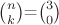 $\binom{n}{k}$=$\binom{3}{0}$