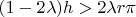 $(1-2\lambda)h>2\lambda r\pi$