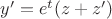 $y' = e^t(z+z')$