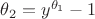 $\theta_2=y^{\theta_1}-1$
