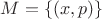 $M=\{(x,p)\}  $
