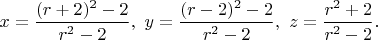 $x=\dfrac{(r+2)^2-2}{r^2-2},\ y=\dfrac{(r-2)^2-2}{r^2-2},\ z=\dfrac{r^2+2}{r^2-2}.$