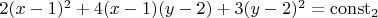 $2(x-1)^2+4(x-1)(y-2)+3(y-2)^2=\operatorname{const}_2$